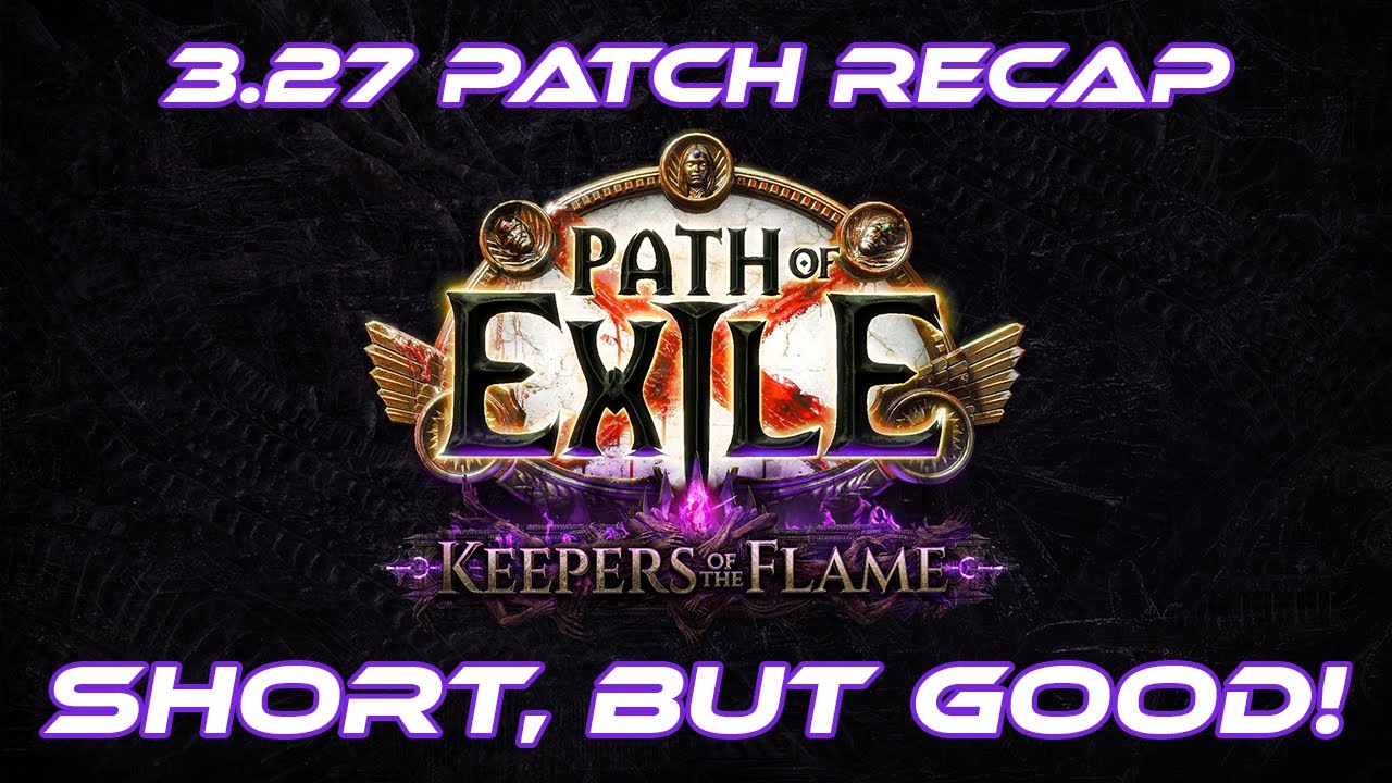 Обзор обновления 3.27! Коротко и (горько)сладко, но хорошо! — Path of Exile: Keepers of The Flame