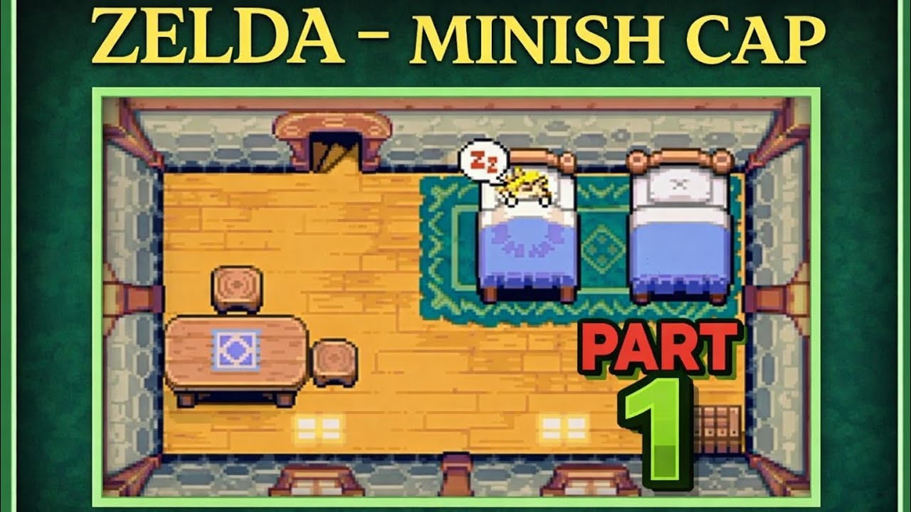 Zelda:the minish cap | part 1 | time to wake up 