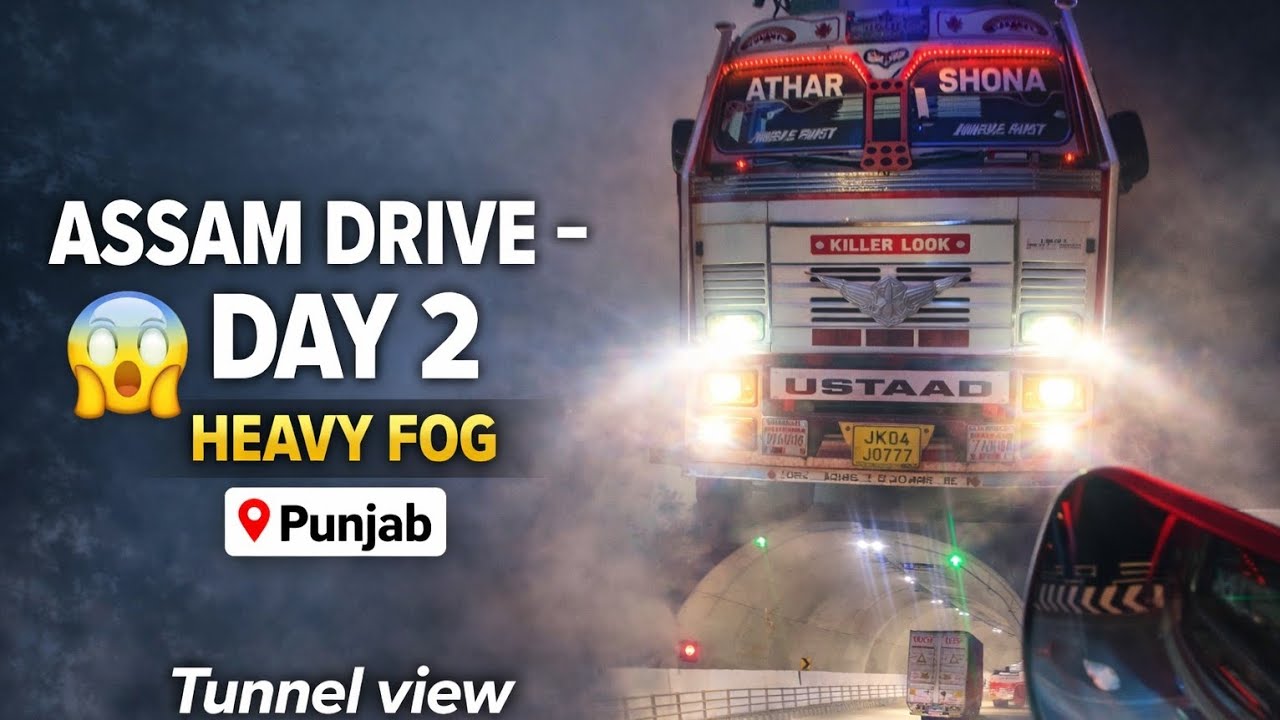 Day 2 Drive Continue Towards Silchar Assam 🚀🍎 Dangerous Fog Trucker's Life vlog || Tamim xpress