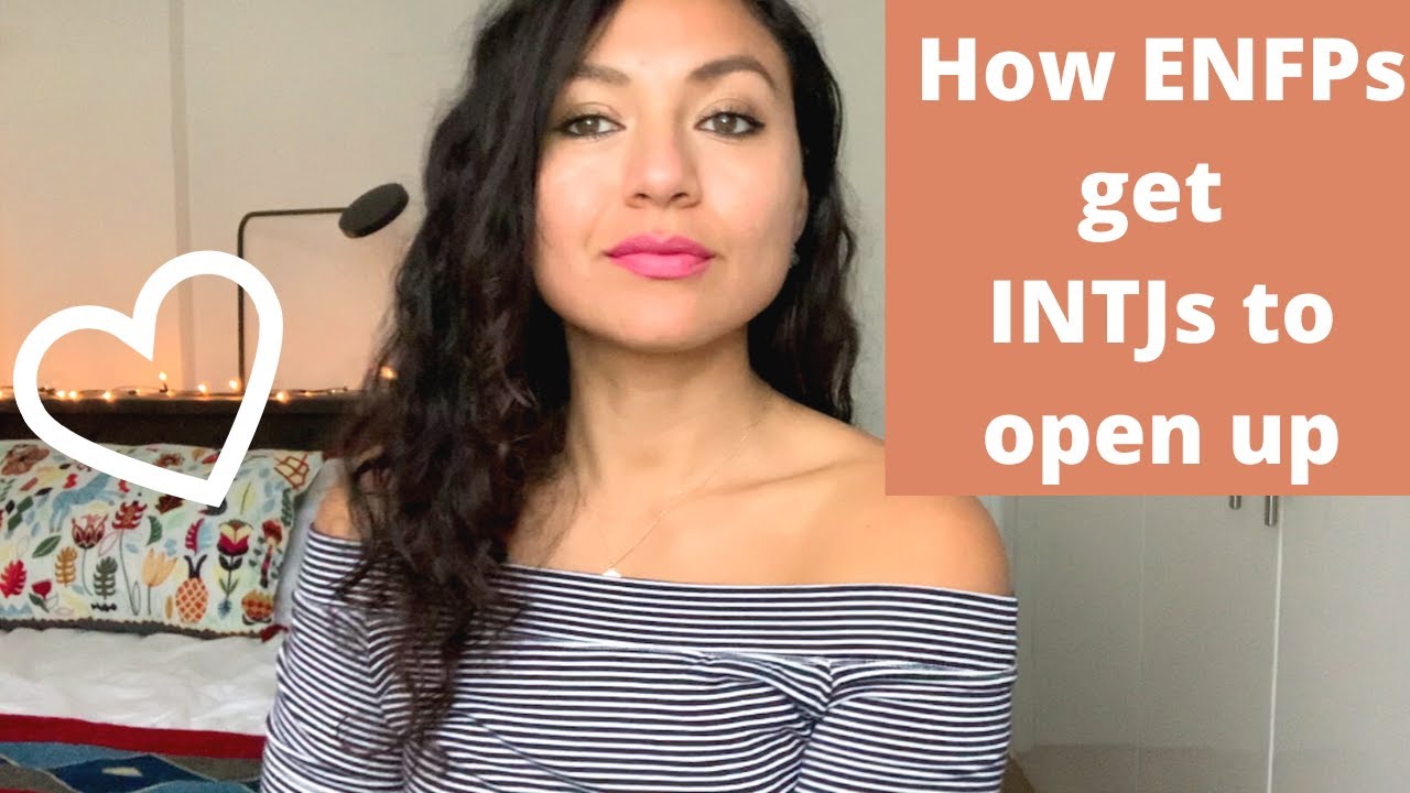 How to get an INTJ to open up: 5 ways ENFPs do it naturally! | MBTI dating and relationships