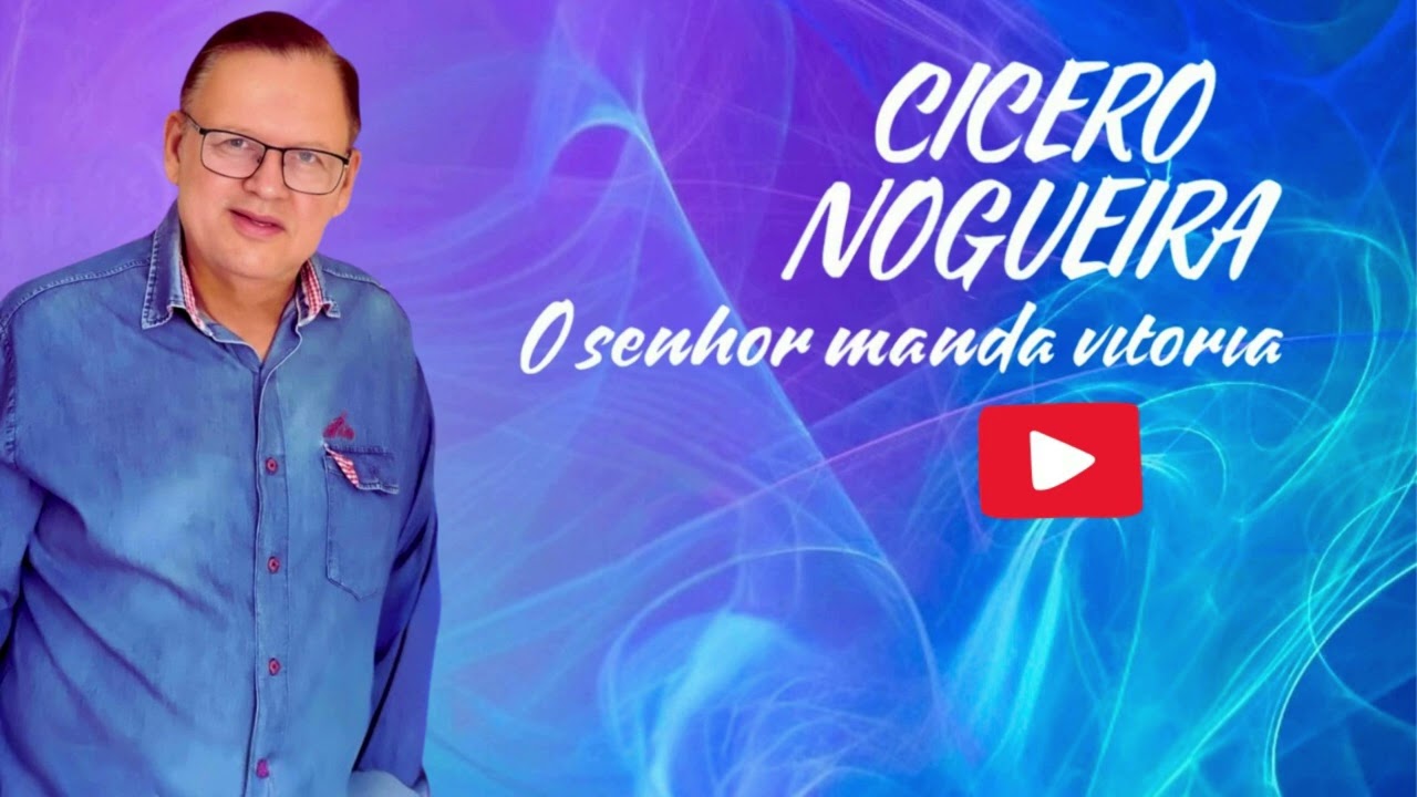 Cícero Nogueira | O Senhor Manda Vitória