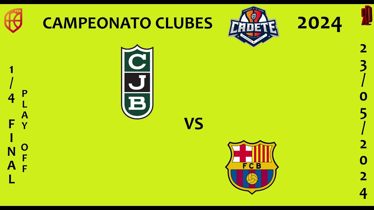 JOVENTUT BADALONA A //BARÇA #1/4 F CECM CAMPEONATO CLUBES CADETE 2024