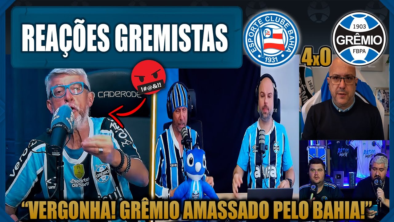 REAÇÕES GREMISTAS - BAHIA 4x0 GRÊMIO - BRASILEIRÃO 2025 - VAMOS RIR DO GRÊMIO!