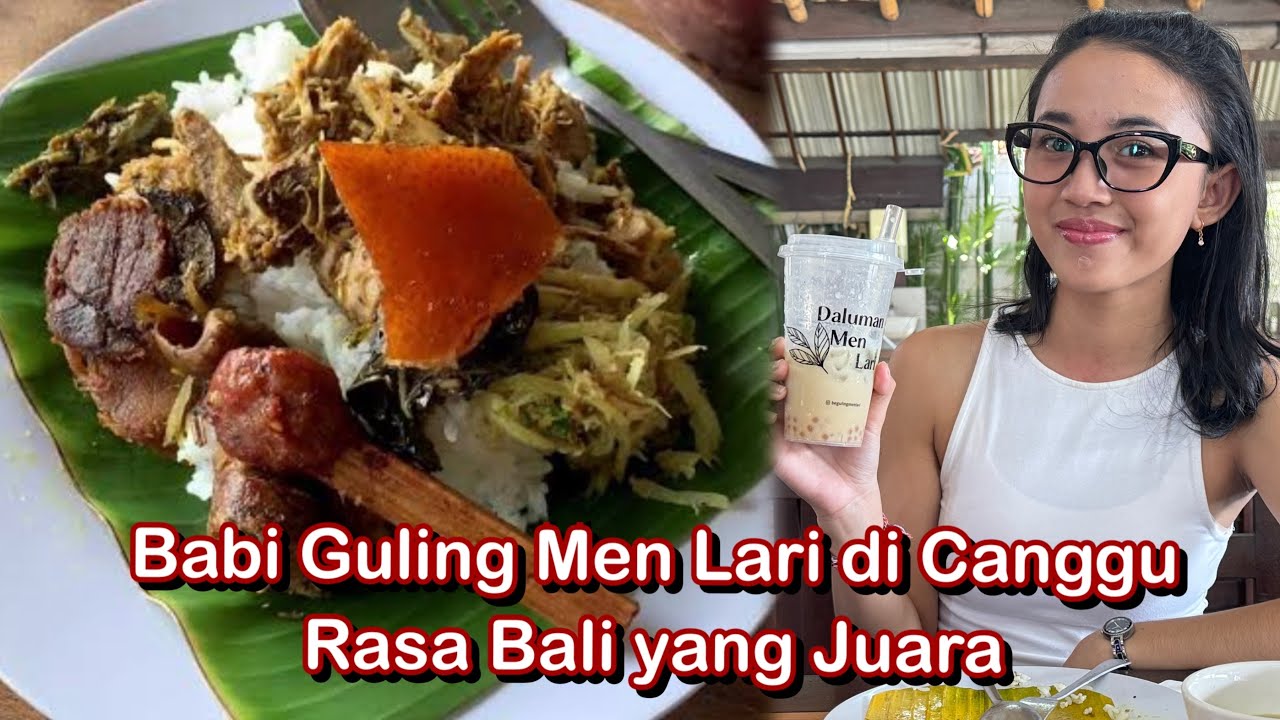 Warung Babi Guling Men Lari Canggu Bali @AyunkanLangkahmu 