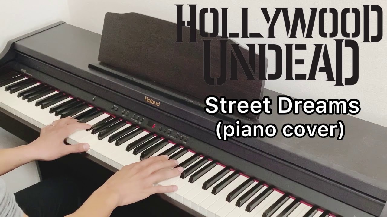 Hollywood Undead - Street Dreams (piano cover)