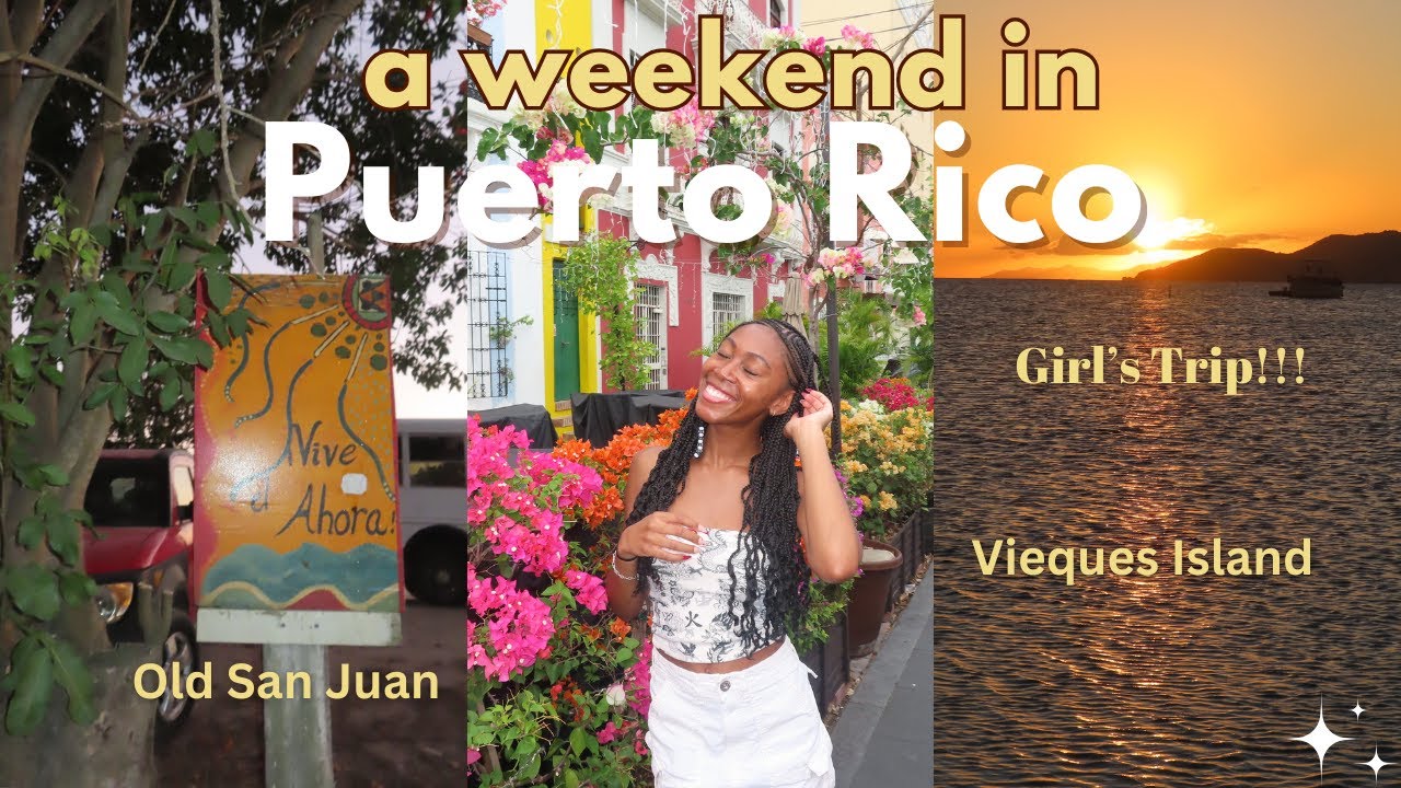 TRAVEL VLOG: PUERTO RICO 🇵🇷♥️ | OLD SAN JUAN, VIEQUES ISLAND