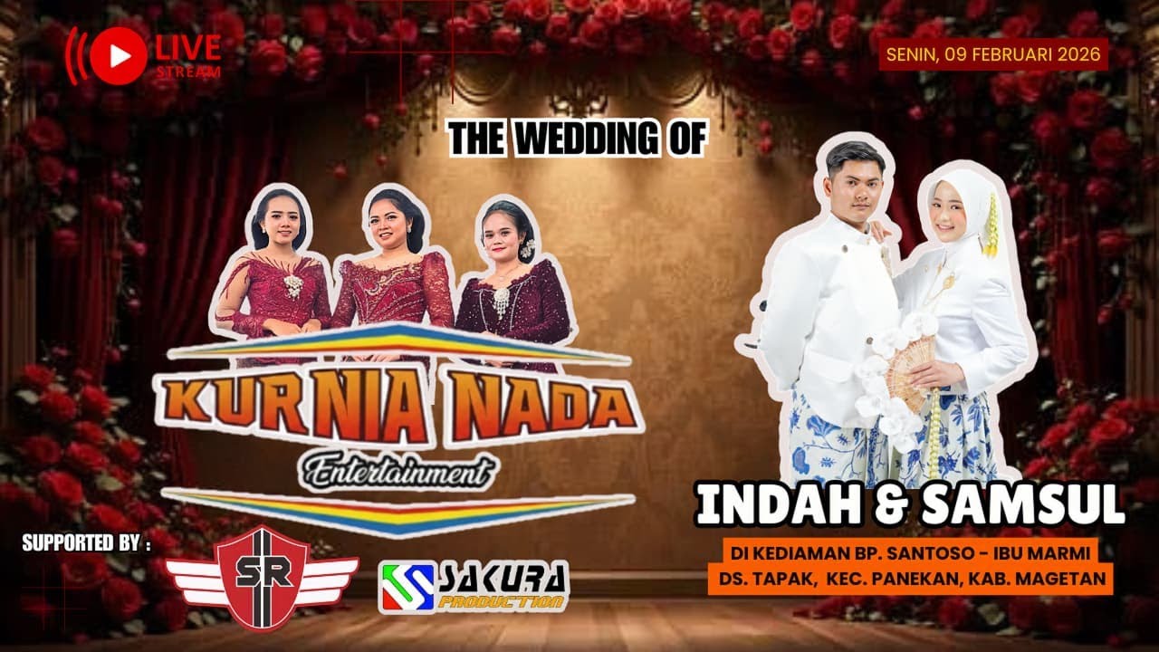 WEDDING INDAH & SAMSUL || CS. KURNIA NADA || SR AUDIO || TAPAK 9 FEBRUARI 2026