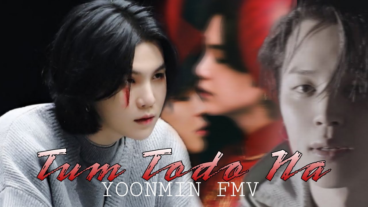 Yoonmin FMV ∆ Tum todo na #yoonmin #hindixbts