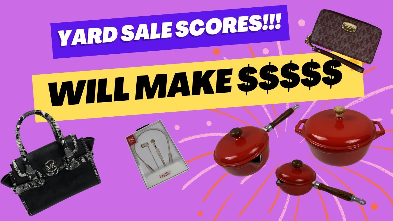 Yard sales had great scores!!  High dollar items will make money!!!