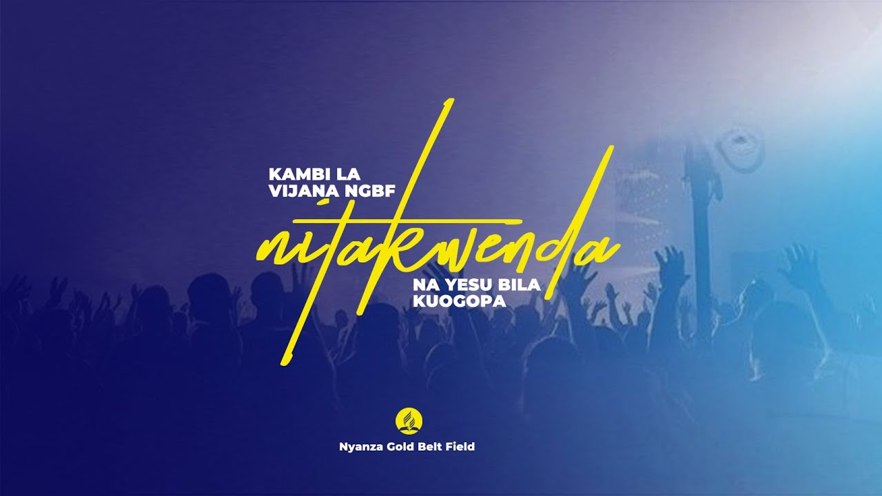 SHULE SABATO | HITIMISHO KAMBI LA VIJANA NGBF 2024 | NITAKWENDA NA YESU BILA KUOGOPA