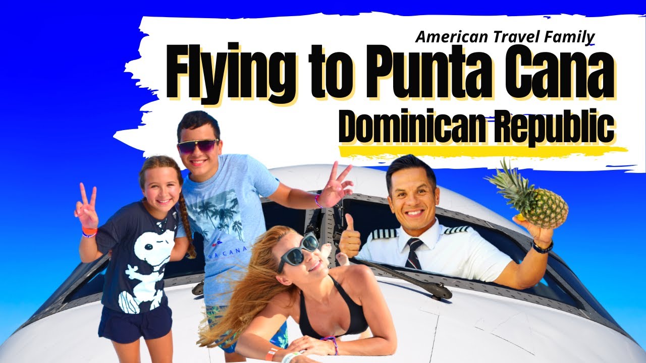 FLYING TO PUNTA CANA | American Travel Family Vlog 😀