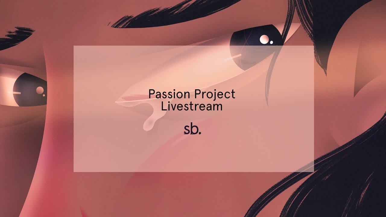 Passion Project Livestream - 3/27