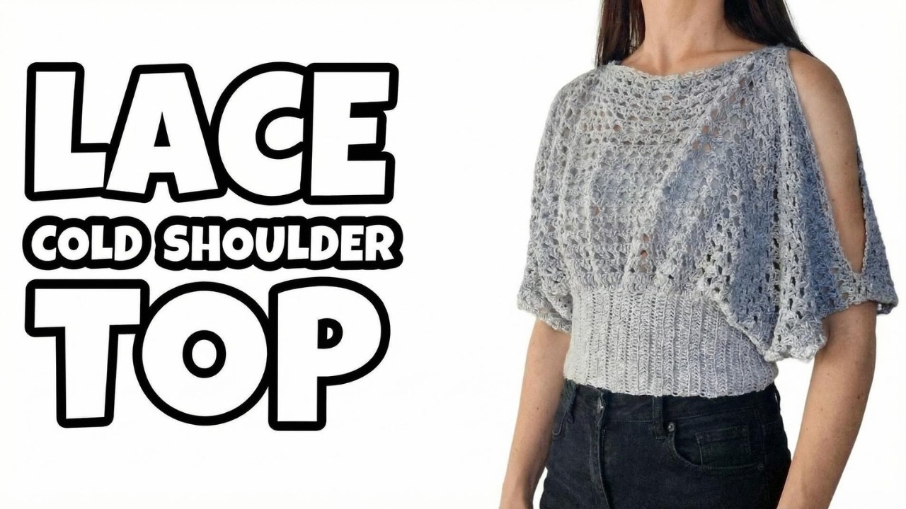 Crochet Tutorial for Pearl Lace Cold Shoulder Top