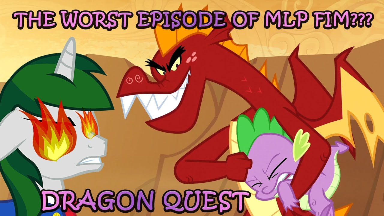 THE WORST EPISODE OF MLP:FIM??? Dragon Quest Review/Analysis