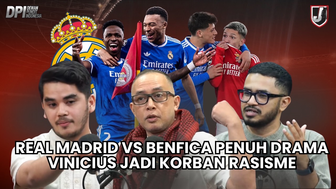 REAL MADRID VS BENFICA PENUH DRAMA, VINICIUS JADI KORBAN RASISME