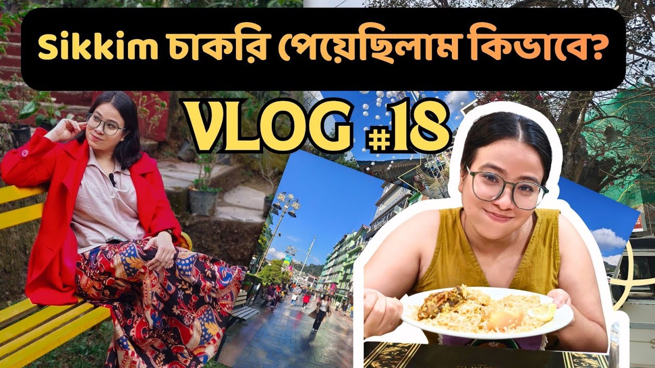 How I got my job in Sikkim? Answering your questions. #dailyvlog #kolkata #sikkim #antara