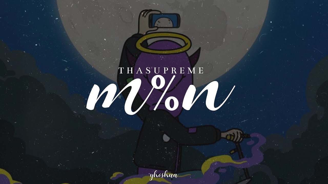 tha supreme - m%n (testo)