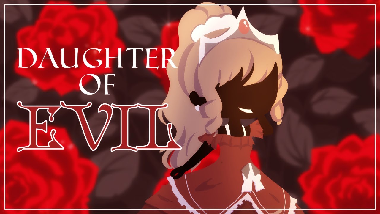 Daughter Of Evil | Gacha Club Music Video (Tweening)