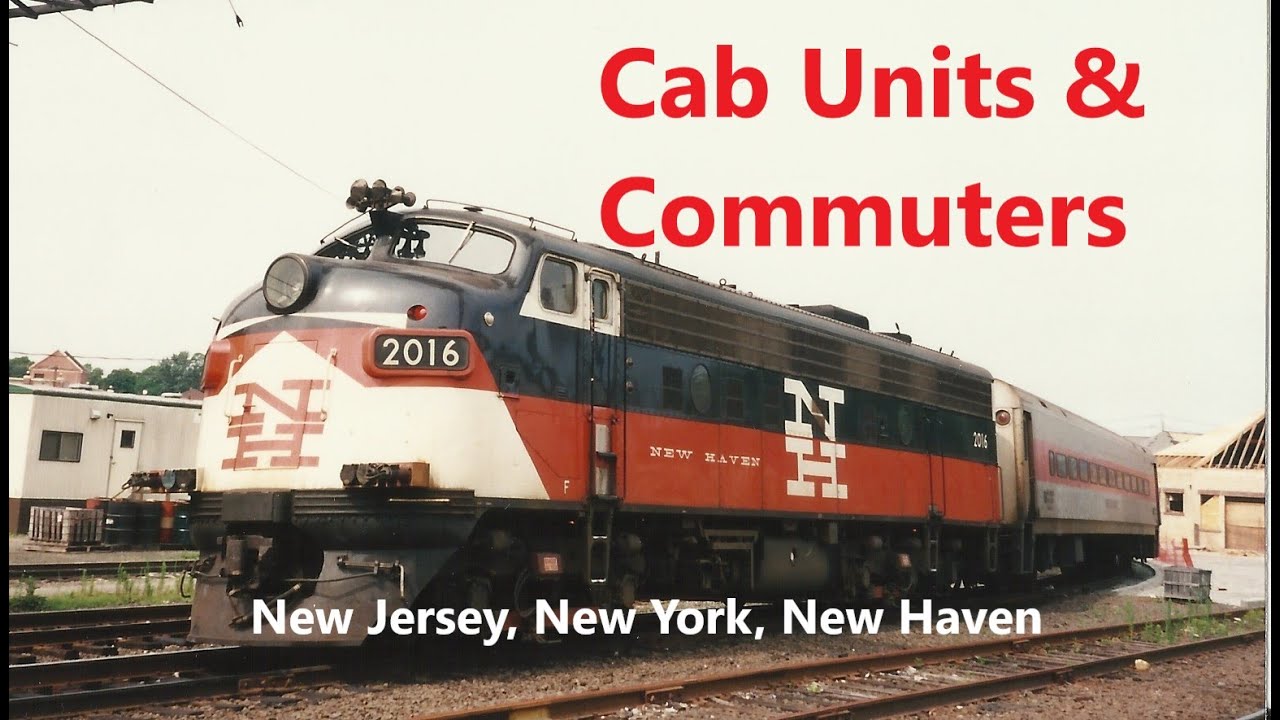 Cab units & Commuters, New Jersey,  New York, New Haven -1997