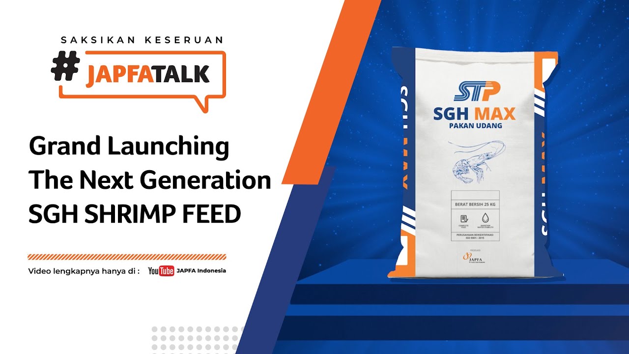 #JAPFATALK EP.25 - Peluncuran Pakan Udang SGH Max