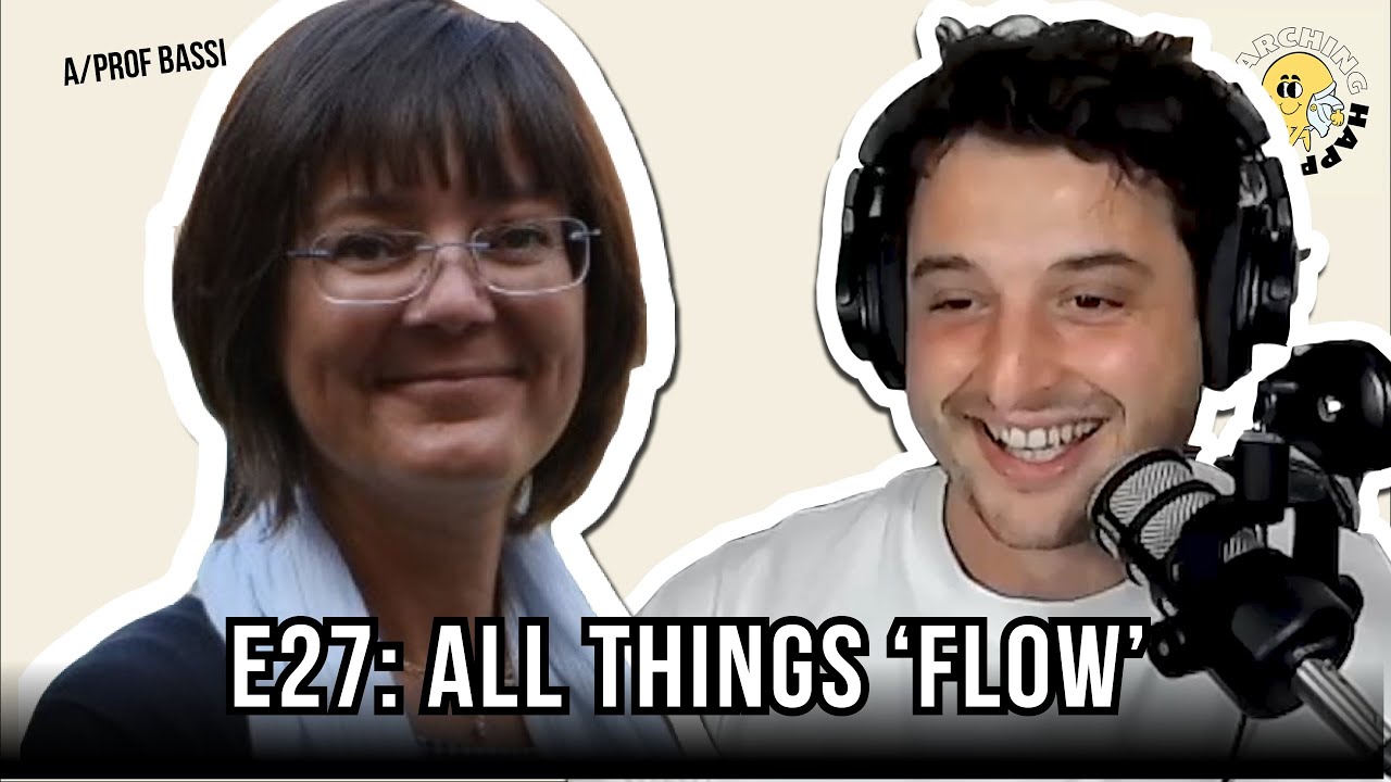 E27. All things FLOW | A/Prof Marta Bassi