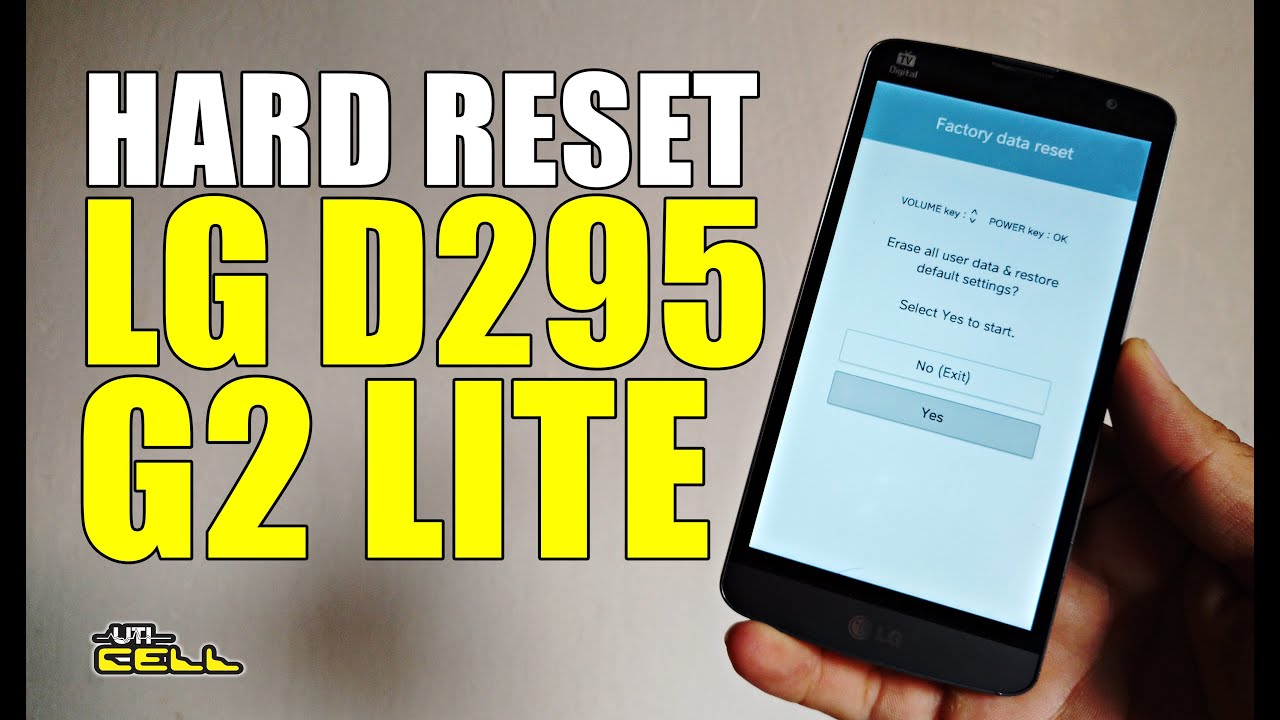 Hard Reset LG G2 Lite (D295) #UTICell