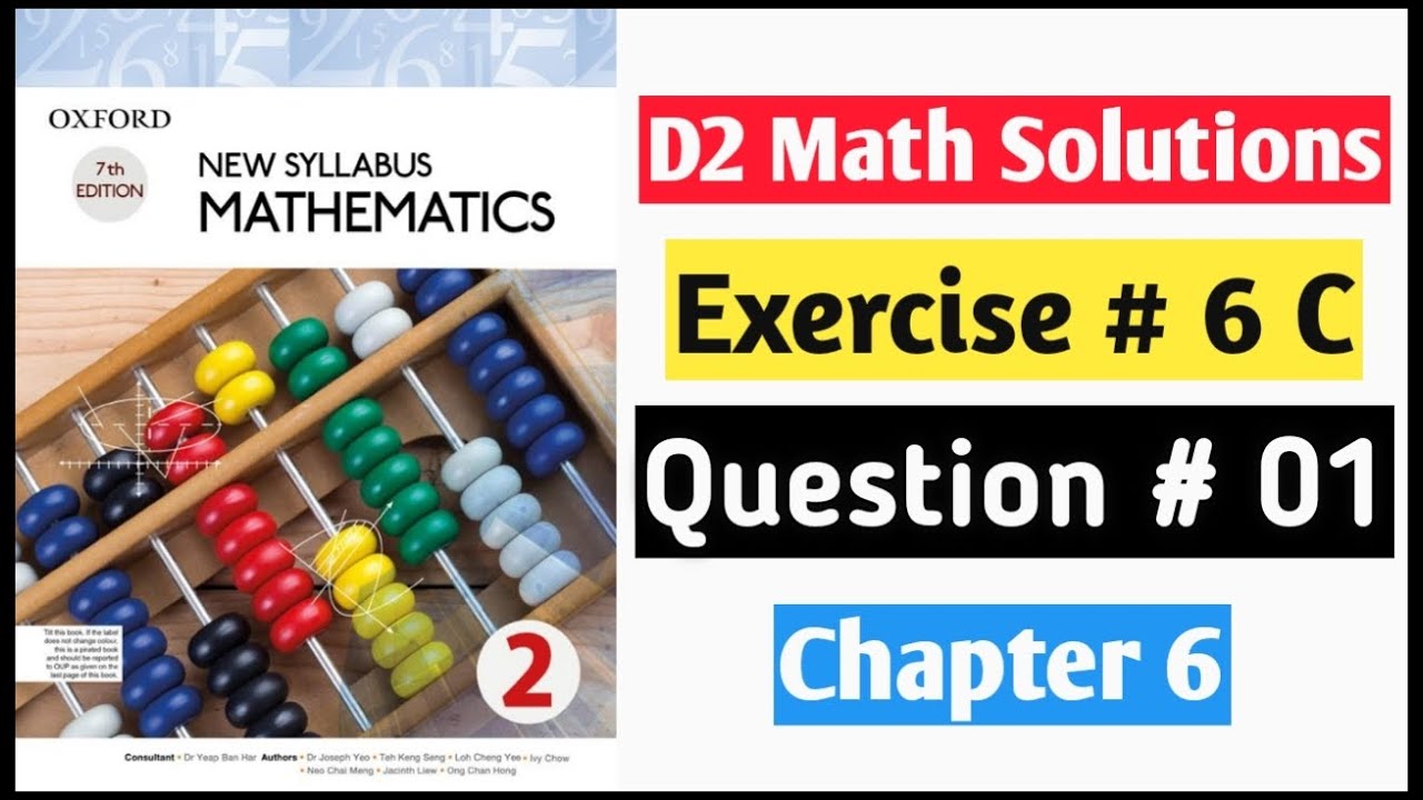 Exercise 6c Question no 1 Oxford New Syllabus Mathematics ||Chapter 6|| D2 Solutions |O-levels Math
