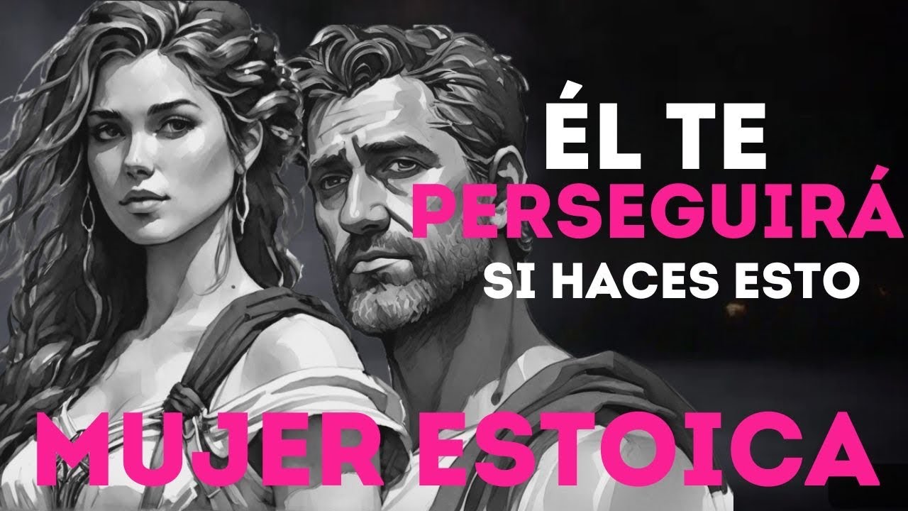 7 HÁBITOS ESTOICOS que te hacen IRRESISTIBLE para los hombres I MUJER ESTOICA I ESTOICISMO FEMENINO