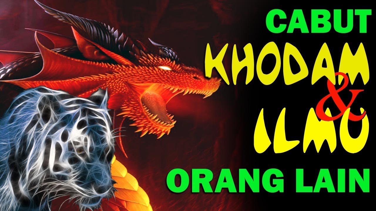 ILMU MENCABUT KHODAM ORANG LAIN