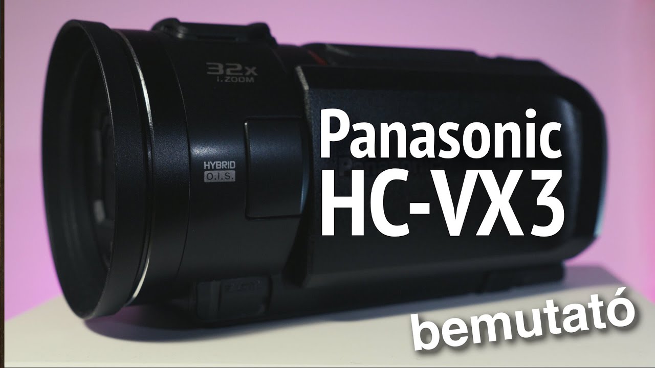 Panasonic HC-VX3 kamera bemutató