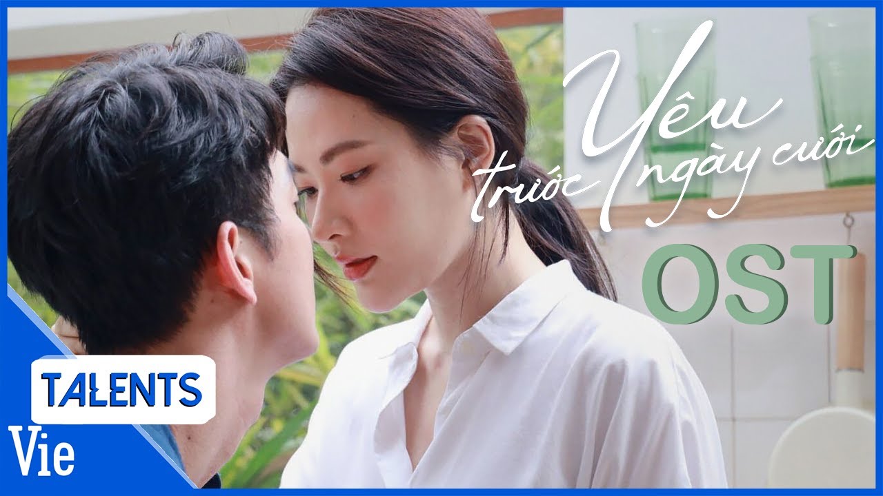 PLAYLIST OST YÊU TRƯỚC NGÀY CƯỚI | Anh Tú cùng Orange rủ nhau tâm tình cực ngọt 2 bản nhạc phim