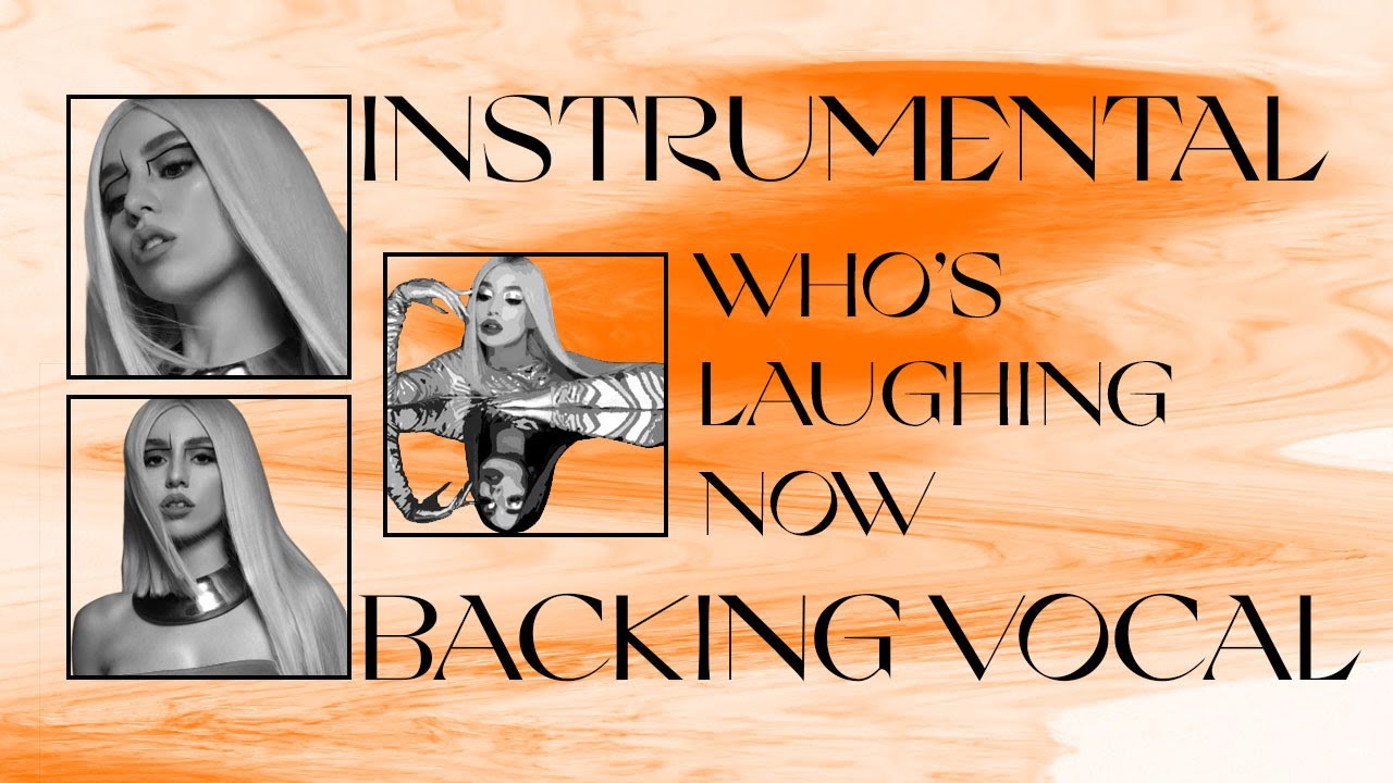 Ava Max - Who's Laughing Now (Instrumental/Backing Vocals)