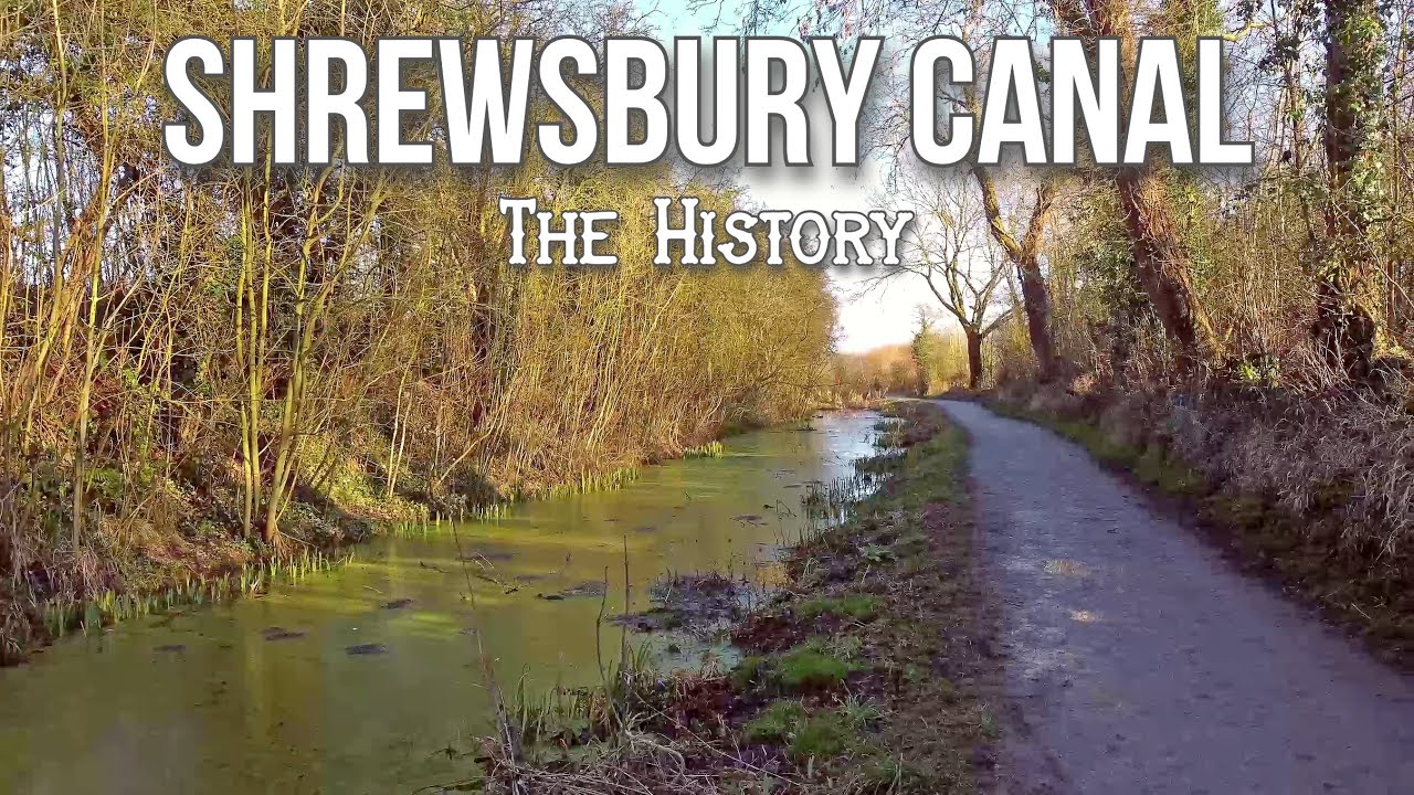 The Abandoned & Forgotten Canal | British History Shrewsbury Canal UK