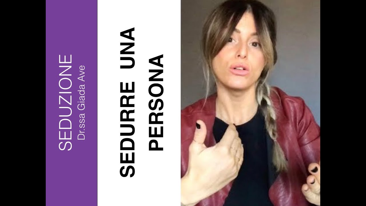 Come sedurre una persona