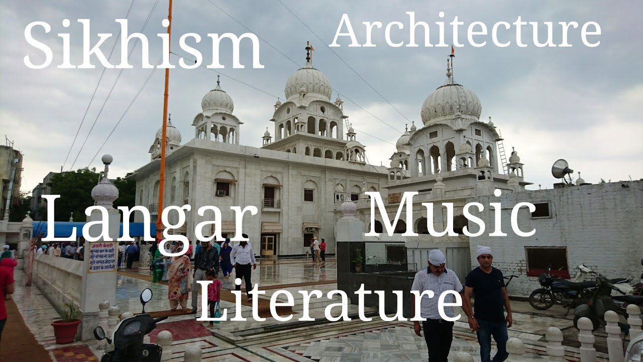 Sikh Architecture, Music, Literature, Langar and more - by Vikramjit Singh Rooprai