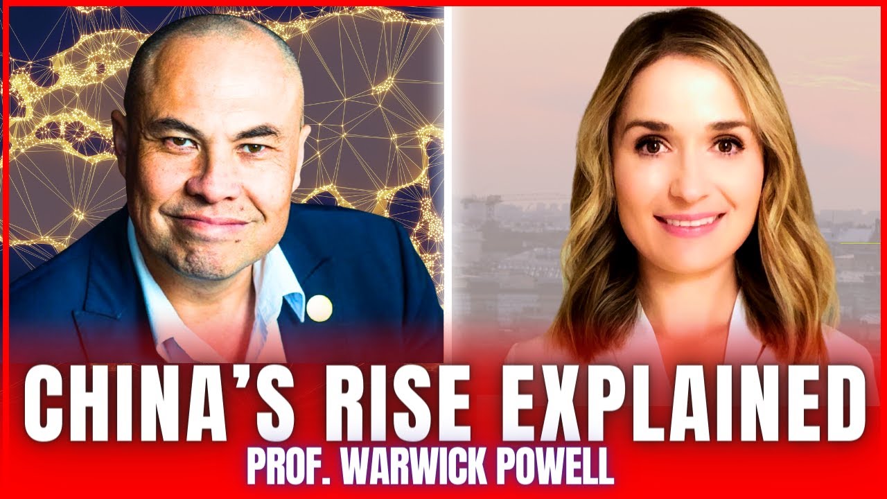 🚨CHINA: Economic & Industrial Rise, West Asia Developments, Blockchain |Prof. Warwick Powell