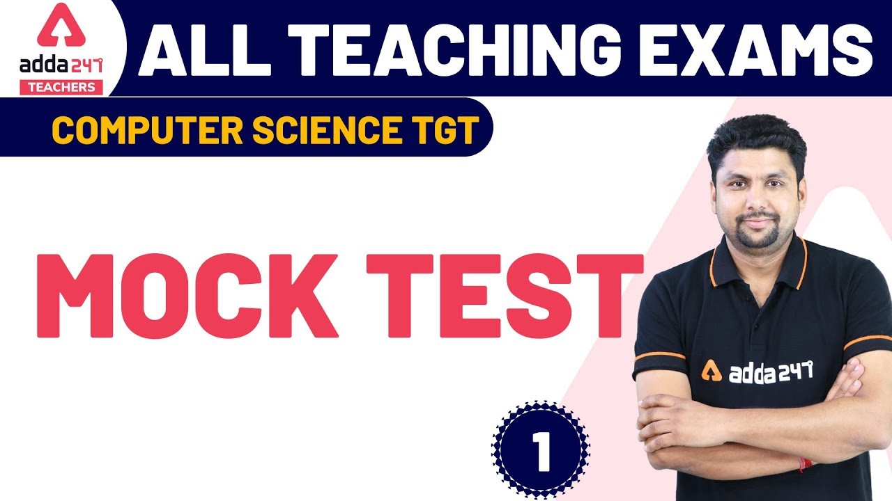 Mock Test - 1 | Computer Science TGT | Computer For All Exams