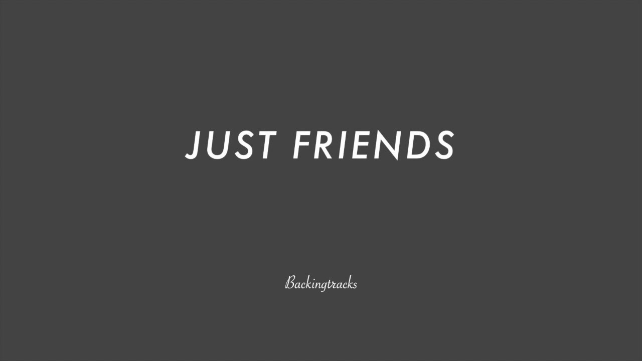 JUST FRIENDS chord progression - Backing Track (no piano)