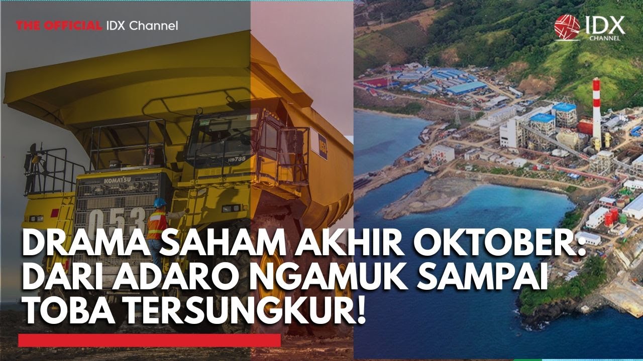 Drama Saham Akhir Oktober: dari Adaro Ngamuk sampai TOBA Tersungkur! | TOP 5 IDX CHANNEL