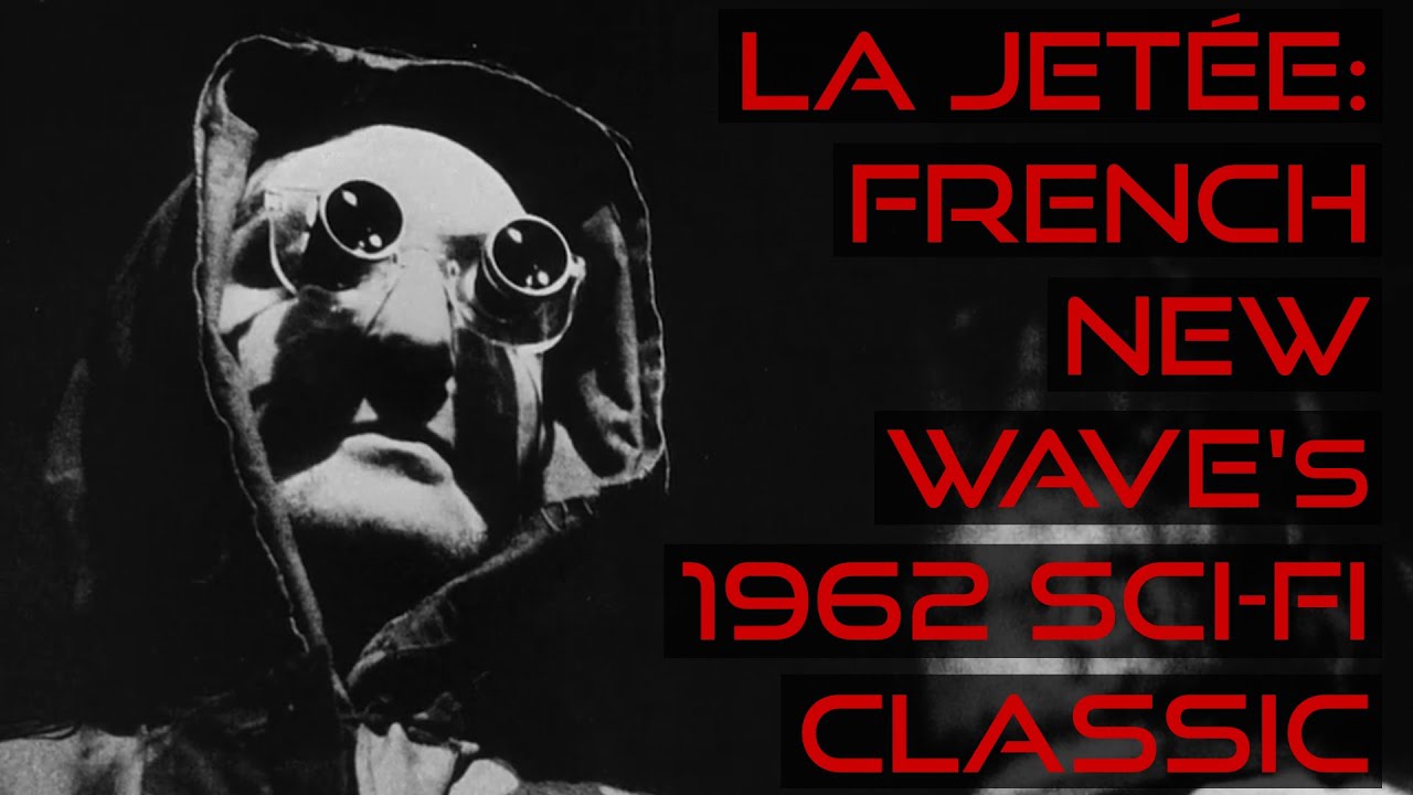 La Jetée: French New Wave's 1962 Sci-Fi Classic
