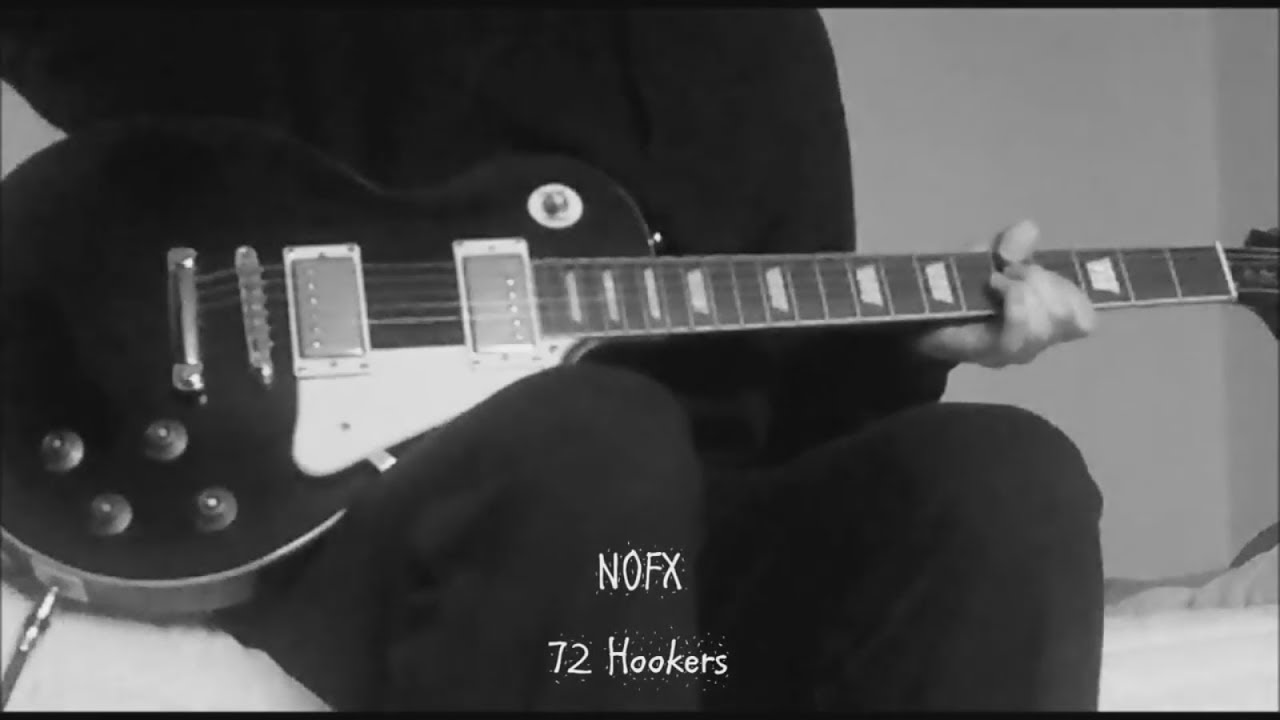 72 Hookers (NOFX guitar cover)