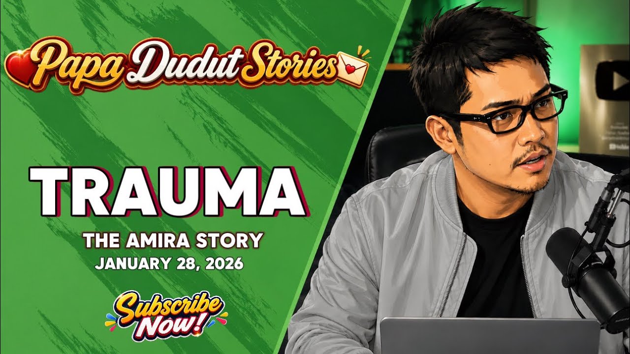 DEAR PINOY PODCAST – TRAUMA (Amira Story) | PAPA DUDUT STORIES | BARANGAY LOVE STORIES