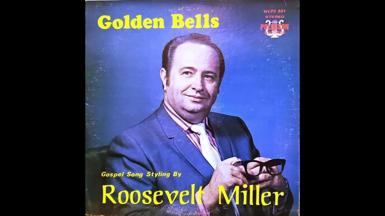 When They Ring Those Golden Bells - Roosevelt Miller - Lee College Cleveland TN