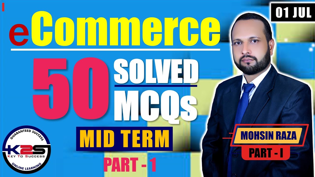 IT430 | MID Term | A Track to Pass E-Commerce | 50 MCQs with Key | Part - 1