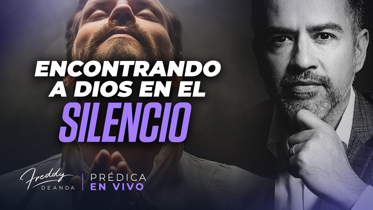 Freddy DeAnda - Encontrando a Dios en el silencio