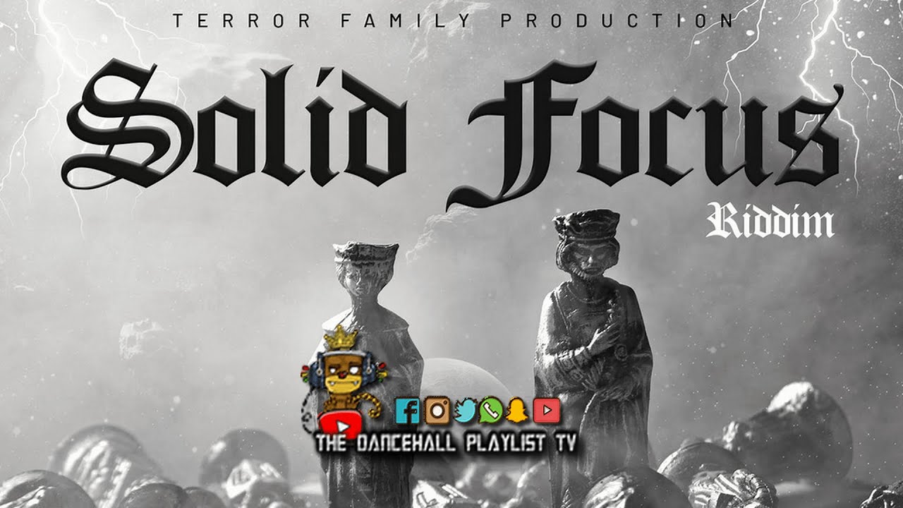 Solid Focus Riddim - Various Artists (Terror Family Production) 2021