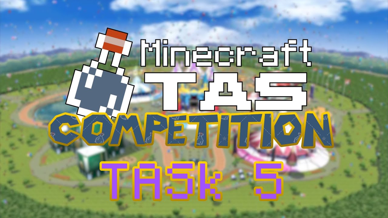 Minecraft TAS Competition TASk 5 Results!