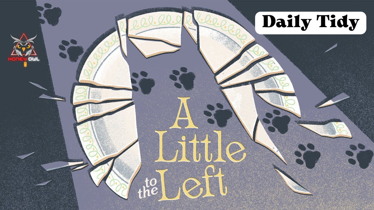 [A Little to the left]●[Daily Tidy 11.02-12.02]●Дневные квесты