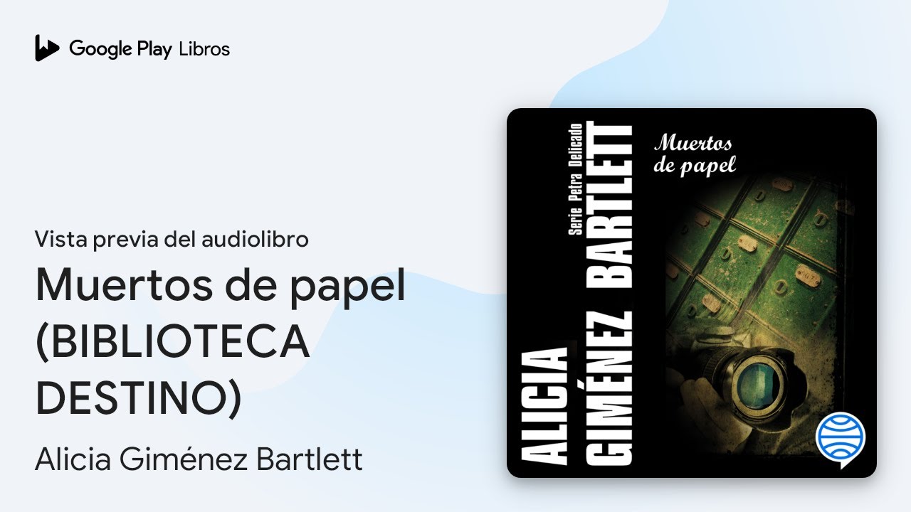 Muertos de papel (BIBLIOTECA DESTINO) de Alicia Giménez Bartlett · Vista previa del audiolibro