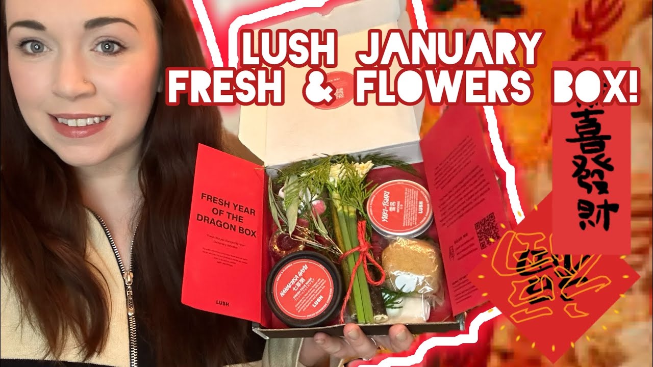 UNBOXING THE LUSH JANUARY FRESH AND FLOWERS BOX | CHINESE NEW YEAR!!